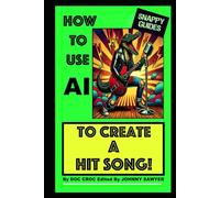 HOW TO USE AI TO CREATE A HIT SONG (SNAPPY GUIDES)