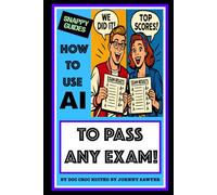 HOW TO USE AI TO PASS ANY EXAM! (SNAPPY GUIDES)