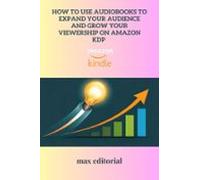 How To Use Audiobooks To Expand Your Audience And Grow Your Viewership