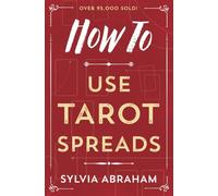 How to Use Tarot Spreads (Llewellyn's How to Series)