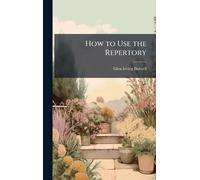How to Use the Repertory