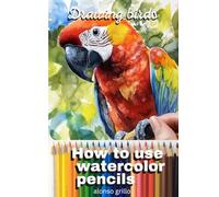 How to use watercolor pencils: Drawing birds