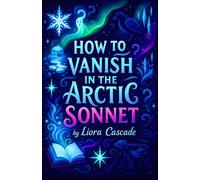 How to Vanish in the Arctic Sonnet