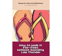 How to Walk in Flip-Flops Without Sounding Like Thunder: A "book" with empty lined pages - Funny gift - Notebook | 6" x 9" (15.24 x 22.86 cm) Part of ... Collection" | 200 pages, Perfect gag gift