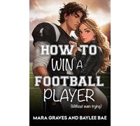 How to Win A Football Player (Grumpy/Sunshine Sports Romance)