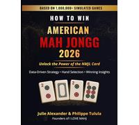 How to Win - American Mah Jongg - 2026: Unlock the Power of the NMJL Card