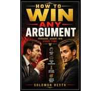 How To Win Any Argument (Unfiltered Reality)