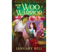 How to Woo a Warrior Orc