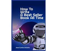 How to Write a Best Seller Book All Time