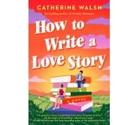 How To Write A Love Story (ebook)