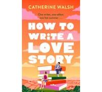 How To Write A Love Story (ebook)