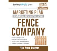 How to Write a Marketing Plan for Your Fence Company