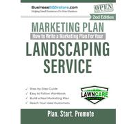 How to Write a Marketing Plan for Your Landscaping Service