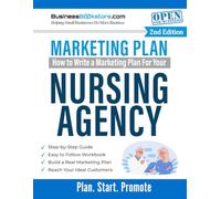 How to Write a Marketing Plan for Your Nursing Agency