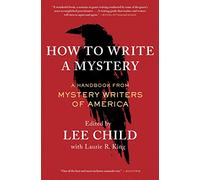 How to Write a Mystery: A Handbook from Mystery Writers of America