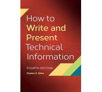 How to Write and Present Technical Information