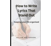 How to Write Lyrics That Stand Out: A Beginner's Guide to Songwriting