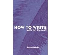 How To Write: Tools For The Craft (ebook)