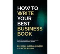 HOW TO WRITE YOUR BEST BUSINESS BOOK