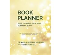 HOW TO WRITE YOUR BEST BUSINESS BOOK - BOOK PLANNER