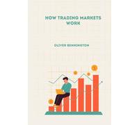 How Trading Markets Work
