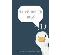 How Was Your Day Today? - A Daily Reflection & Gratitude Journal