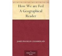 How We Are Fed: A Geographical Reader