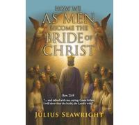 How We as Men Become the Bride of Christ