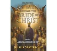 How We as Men Become the Bride of Christ