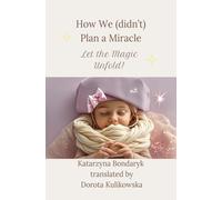 How We (Didn't) Plan a Miracle - Let the Magic Unfold!