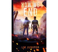 How We End (How We Survive)
