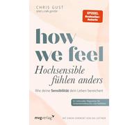 How We Feel - Hochsensible fühlen anders: Wie deine Sensibilität dein Leben bereichert | Für Gedankentieftaucher und Vielfühler von let.s.talk.gentle, SPIEGEL-Bestsellerautorin