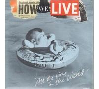 How We Live - All The Time In The World / Lost At Sea [Vinyl Single]