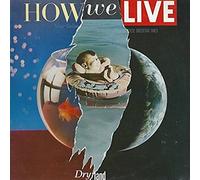 HOW WE LIVE - Dry Land