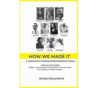 How We Made It: 10 Compelling Nigerian Entrepreneurial Stories