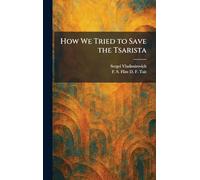 How We Tried to Save the Tsarista