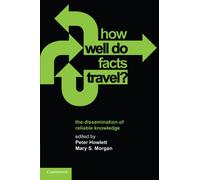 How Well Do Facts Travel?: The Dissemination of Reliable Knowledge