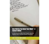 How Well Do You Know Your Bible? - 2 Samuel Edition: 470 Q&A Devotional Bible Trivia Through Leadership, Kingship, Failure, and God’s Covenant ... DO YOU KNOW YOUR BIBLE?GENESIS TO REVELATION)