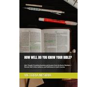 HOW WELL DO YOU KNOW YOUR BIBLE?: 500+ Thought-Provoking Questions and Answers from the Book of Numbers - Discover God’s Order, Guidance, and Faithfulness in Israel’s Journey
