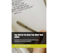How Well Do You Know Your Bible? Ruth Edition: A 418-Q&A Devotional Trivia Guide to Redemption, Faithfulness, and God’s Providence (HOW WELL DO YOU KNOW YOUR BIBLE?GENESIS TO REVELATION)