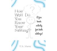 How Well Do You Know Your Sibling?: A fun book activity for both siblings!