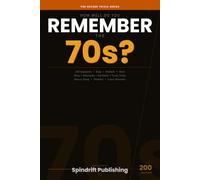How Well Do You Remember the 70s?: 200 Trivia Questions on Disco, Watergate, Pet Rocks, Funky Times & More - The Decade Trivia Series: 3