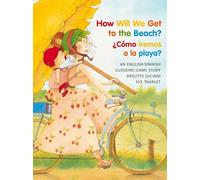 How Will We Get to the Beach?/Como Iremos a la Playa?: A Guessing Game Story (Michael Neugebauer Books (Paperback))