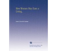 How Women May Earn a Living,