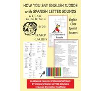 HOW YOU SAY ENGLISH WORDS with Spanish Letter Sounds: Learn to Speak English with Crossword Puzzle book ~ English Clues ~ Spanish Answers
