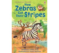 How Zebras Got Their Stripes (Usborne First Reading: Level 2)