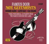 Howard Alden / Lloyd Ellis / Cal Collins - Famous Door Ace Guitarists (3CD)