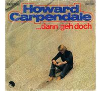 Howard Carpendale - ... Dann Geh Doch