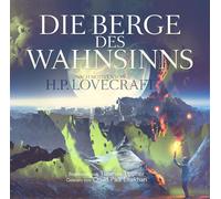 Howard Phillips Lovecraft / Omid-Paul Eftekhari/ Thomas Tippner - Der Berge des Wahnsinns