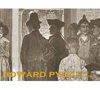 Howard Pyle - Volume 1 (1876-1880)
